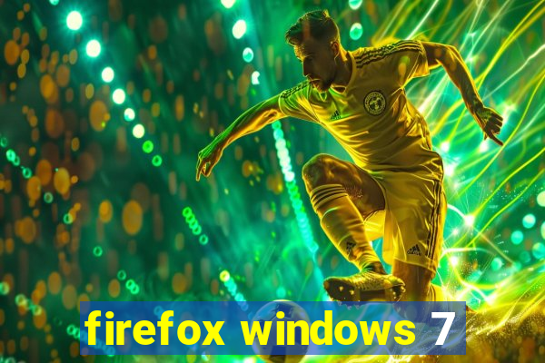 firefox windows 7